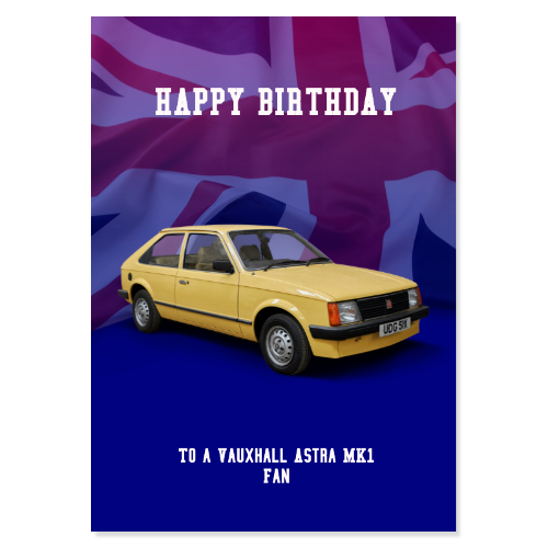 Vauxhall Astra MK1 Birthday Card