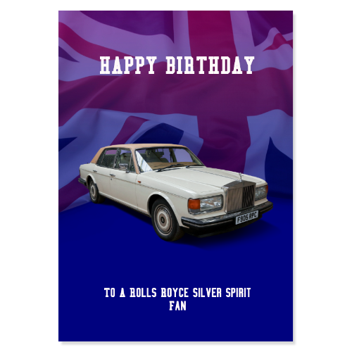 Rolls Royce Silver Spirit Birthday Card