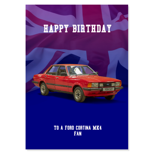 Ford Cortina MK4 Birthday Card