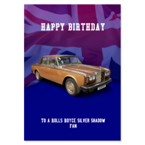 Rolls Royce Silver Shadow Birthday Card