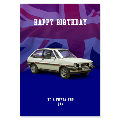 Fiesta XR2 Birthday Card